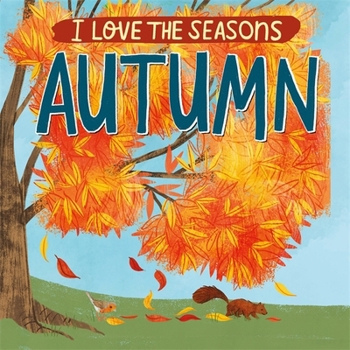 Paperback Autumn (I Love the Seasons) Book