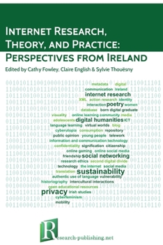 Paperback Internet Research, Theory, and Practice: Perspectives from Ireland Book