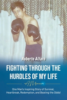 Paperback Fighting Through The Hurdles of My Life: A Memoir Book