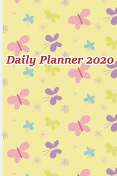 Daily Planner 2020: A Perfect Planner for Write Daily Task | Ideas and Inspirational Quotes with Beautiful Cover Design.