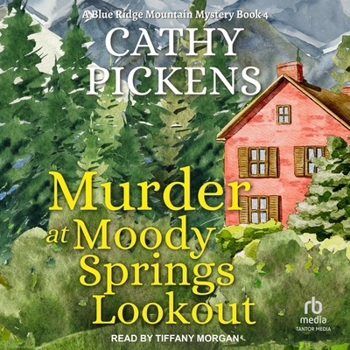 Murder at Moody Springs Lookout - Book #4 of the Southern Fried Mystery
