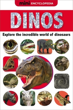 Hardcover Dinos: Discover the World of Dinosaurs Book