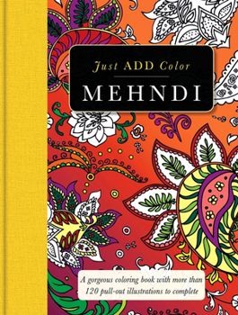 Paperback Mehndi: Gorgeous Coloring Books with More Than 120 Pull-Out Illustrations to Complete Book