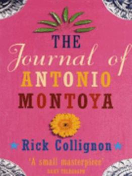 The Journal of Antonio Montoya - Book #1 of the Guadalupe Series