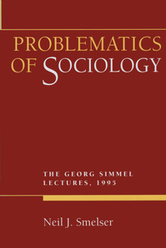 Hardcover Problematics of Sociology: George Simmel Lectures 1995 Book