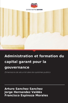 Paperback Administration et formation du capital garant pour la gouvernance [French] Book