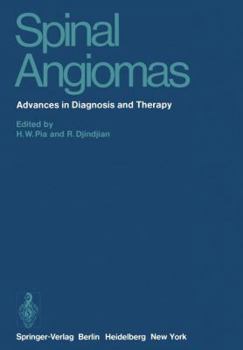Paperback Spinal Angiomas: Advances in Diagnosis and Therapy Book
