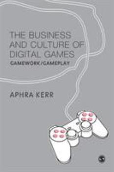 Paperback The Business and Culture of Digital Games: Gamework/Gameplay Book