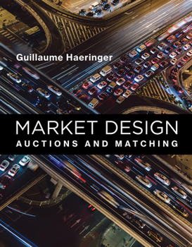 Hardcover Market Design: Auctions and Matching Book