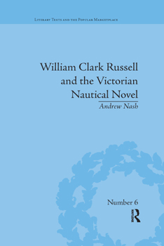 Paperback William Clark Russell and the Victorian Nautical Novel: Gender, Genre and the Marketplace Book