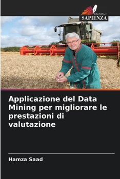 Paperback Applicazione del Data Mining per migliorare le prestazioni di valutazione [Italian] Book