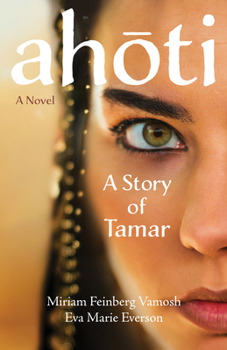 Paperback Ahoti: A Story of Tamar Book