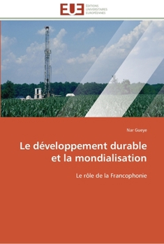 Paperback Le développement durable et la mondialisation [French] Book