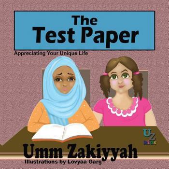 Paperback The Test Paper: Appreciating Your Unique Life Book