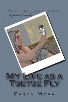 Paperback My Life as a Tsetse Fly Book