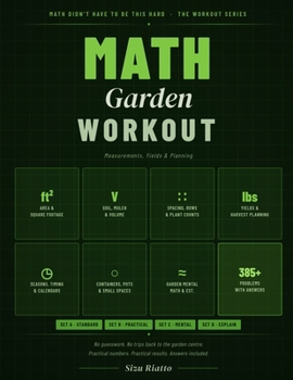 Paperback The Garden Math Workout: Measurements, Yields & Planning Book