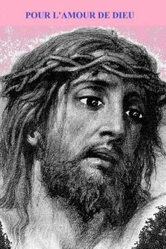 Paperback Pour l'Amour de Dieu [French] Book