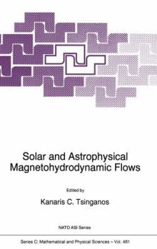 Paperback Solar and Astrophysical Magnetohydrodynamic Flows Book