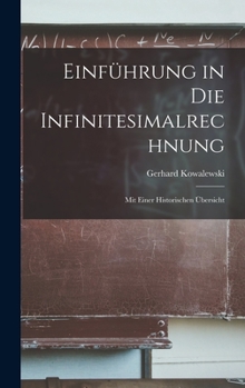Hardcover Einführung in Die Infinitesimalrechnung: Mit Einer Historischen Übersicht [German] Book