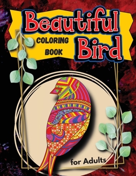 Paperback Beautiful Birds: Coloring Book for Adults Book