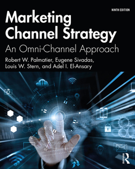 Paperback Marketing Channel Strategy: An Omni-Channel Approach Book