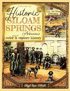 Paperback Welcome to Historic Siloam Springs, Arkansas Book