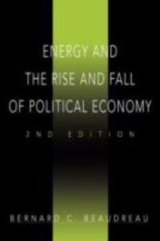 Paperback Energy and the Rise and Fall of Political Economy: 2nd Edition Book