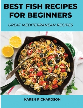 Paperback Best Fish Recipes for Beginners: Great Mediterranean Recipes Book