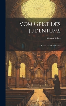 Vom Geist Des Judentums: Reden Und Geleitworte (Classic Reprint)