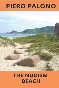 Paperback The nudism beach: Unforgettable vacations Book
