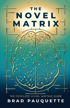 Paperback The Novel Matrix: The Complete Novel Writing Guide Book