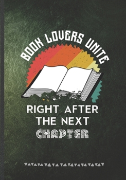 Book Lovers Unite Right After the Next Chapter: Reading Blank Lined Notebook/ Journal, Writer Practical Record. Dad Mom Anniversay Gift. Thoughts ... Fashionable Vintage Look 110 Pages B5