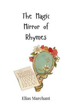 Paperback The Magic Mirror of Rhymes Book