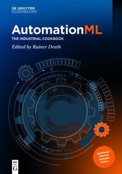 Hardcover Automationml: The Industrial Cookbook Book