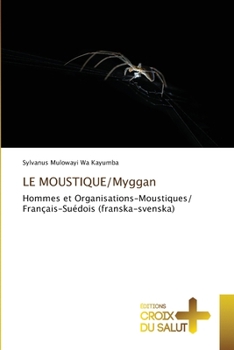 Paperback LE MOUSTIQUE/Myggan [French] Book