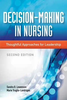 Paperback Decision-Making in Nursing: Thoughtful Approaches for Leadership Book