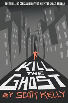 Paperback Kill the Ghost Book