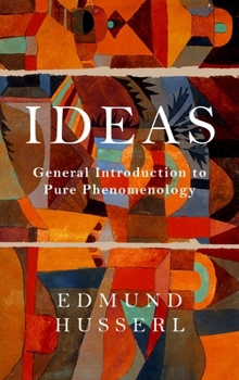 Hardcover Ideas: General Introduction to Pure Phenomenology Book