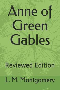 Paperback Anne of Green Gables: Reviewed Edition Book