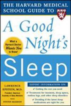 Paperback The Harvard Medical School Guide to a Good Night's Sleep Book