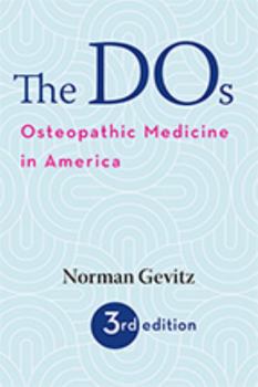 Paperback The DOS: Osteopathic Medicine in America Book