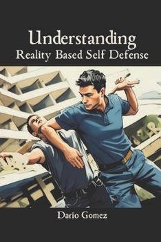 Paperback Understanding Reality Based Self Defense Book
