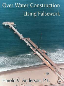 Over Water Construction Using Falsework
