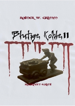 Blutige Kohle II (German Edition)