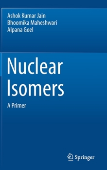 Hardcover Nuclear Isomers: A Primer Book