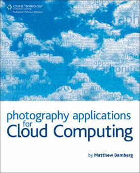 Paperback Photography Applications for Cloud Computing Book