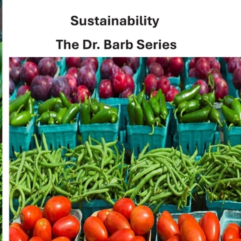 Paperback Sustainability: The Dr. Barb Series Book