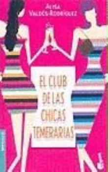 Perfect Paperback El club de las chicas temerarias (Spanish Edition) Book