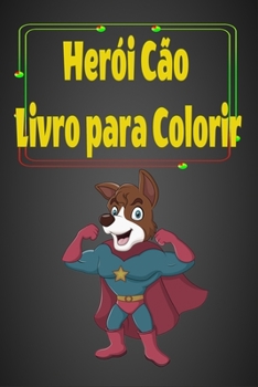 Paperback Her?i C?o Livro para Colorir: Para Crian?as e Adolescentes, P?ginas Coloridas Divertidas e Divertidas [Portuguese] Book