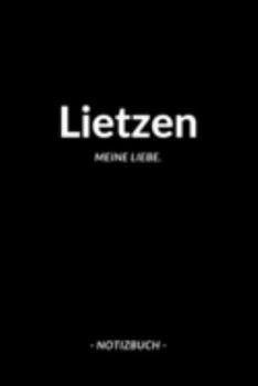 Lietzen: Notizbuch / Notizblock A5 | 120 Seiten Punktraster | Notizblock / Journal / Notebook für deine Stadt (German Edition)